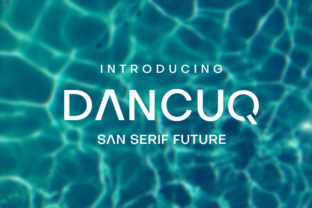 Dancuq: A Futuristic Sans Serif Font for Modern Editorial Design