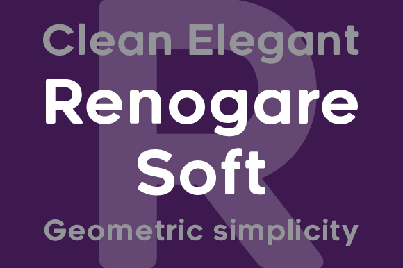 Renogare Soft: A Typeface for Modern Brands